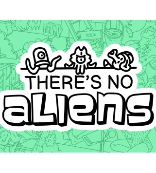 There s No Aliens Steam Key GLOBAL